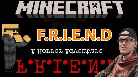 Minecraft: CHOOSE YOUR FATE - F.R.I.E.N.D (Horror Adventure Map)