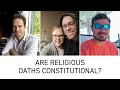 Are Religious Oaths Constitutional?