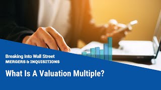 What Is A Valuation Multiple?