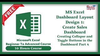MS Excel Beginners To Advanced Course | Creating Collapse and Toggle Buttons in the Dashboard Part 4