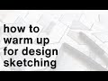 How to warm up for designing