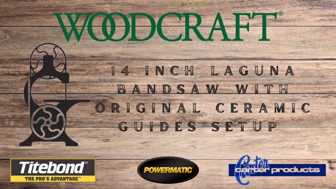 14" Laguna bandsaw with ceramic guides YouTube