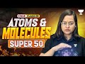 Super 50 Atoms and Molecules Questions || Class 9 Chemistry || Nikita Ma'am