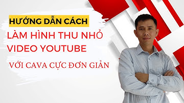 Cách làm hình thu nhỏ video youtube | Cách làm thumbnail youtube với canva