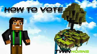 How To Vote | TwinHorns | Tutorial