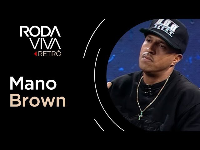 Roda Viva | Mano Brown | 2007