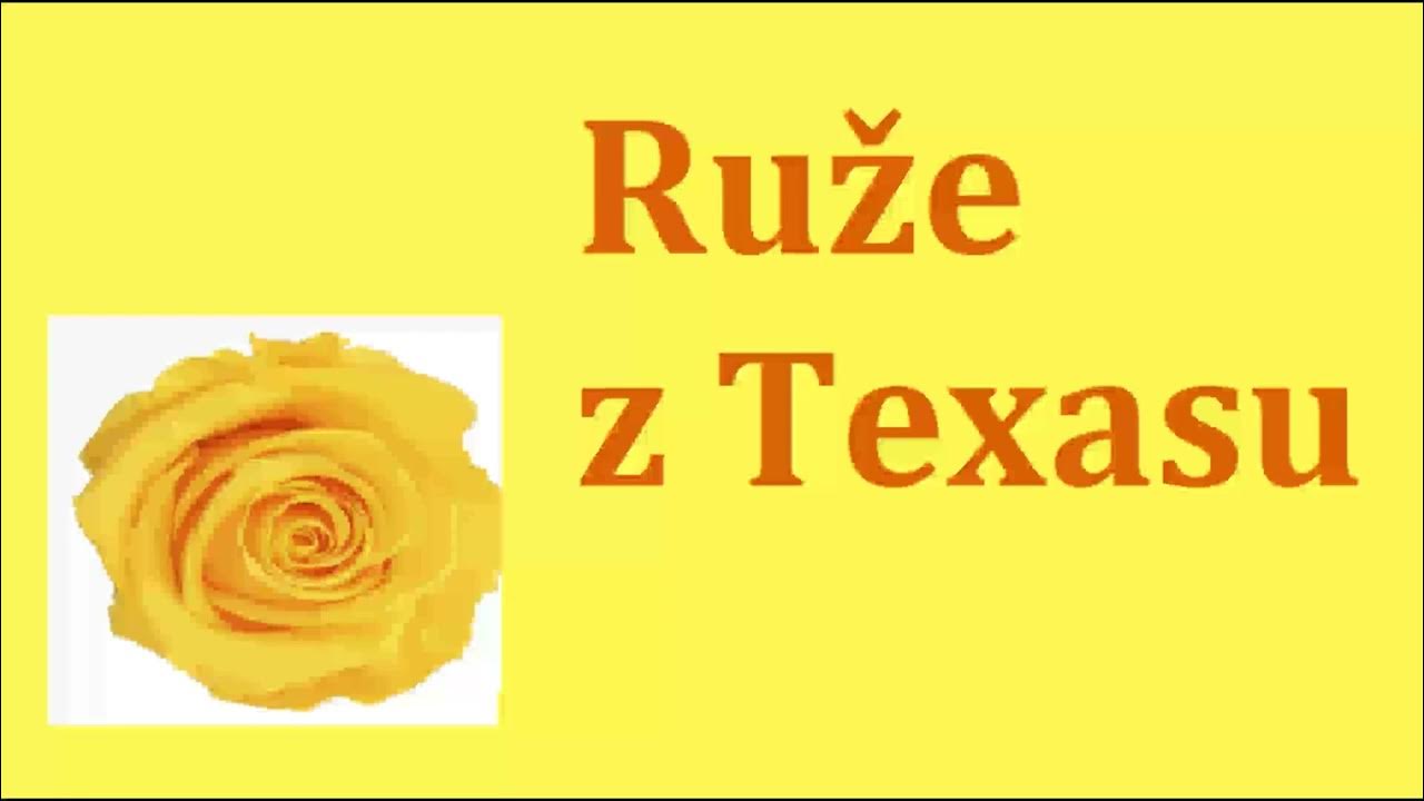 Ruže z Texasu (The Yellow Rose Of Texas) YouTube