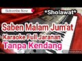 Saben Malam Jum'at Tanpa Kendang Full Jaranan Karaoke Sholawat Yamaha s770