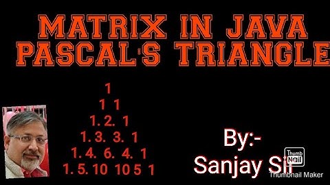 matrix in java | DDA | Pascal triangle