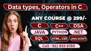 C Language | Data Types, Operators and Conditional Statements | Ameerpet Technologies | By Srinivas