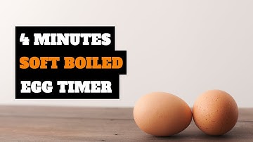 4 Minutes Egg Timer : For Soft Boiled Eggs (with alarm)
