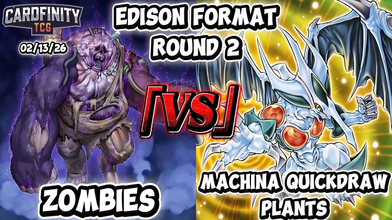 [EDISON] Round 2 Feature: Zombies vs Machina Quickdraw Plants @CardfinityTCG!