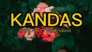 Kandas - Dara Ayu FT Bajol Ndanu | Kentrung