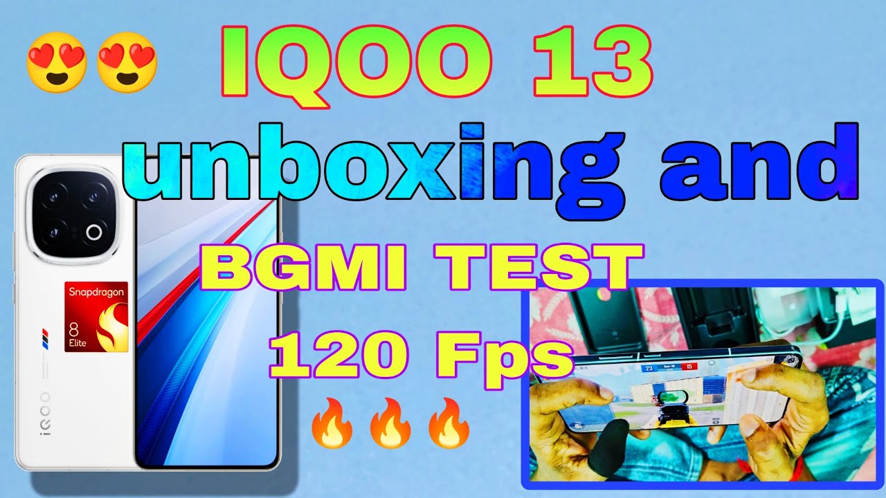 IQOO 13 🔥 | IQOO 13 unboxing 🔥IQOO 13 BGMI TEST | IQOO 13 BGMI 120fps ...