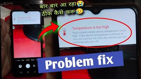 Temperature is too high problem fix | your current mobile device temperature is too high | mobile he