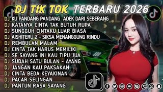 DJ TIKTOK TERBARU 2026 || DJ CINTA DARI SEBERANG 🎵 DJ KATANYA CINTA TAK BUTUH RUPA 🎵 FULL ALBUM❗