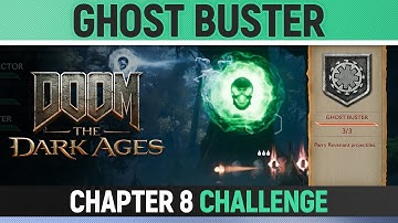 DOOM: The Dark Ages - Chapter 8 - Ghost Buster - Parry 3 Revenant Projectiles (Challenge)