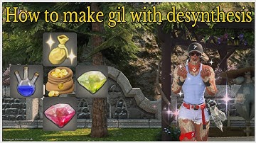 How to make gil with desynthesis in dawntrail