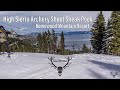 High Sierra Archery Shoot Sneak Peek