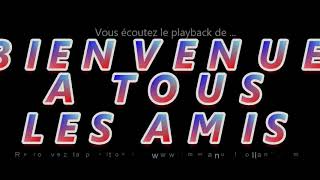 Playback de la marche "BIENVENUE A TOUS LES AMIS"composition E.Rolland-F.Stéphant-J.Richard-P.Louvin