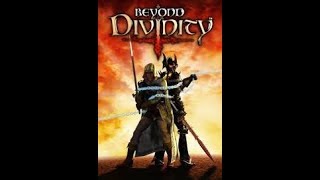 Beyond Divinity Overview Ep. 1