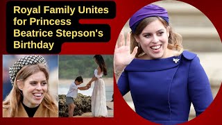 Royal Family Unites for Stepson's Birthday Bash with Princess Beatrice and Dara Huang