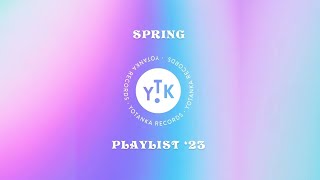 YOTANKA RECORDS - Spring Playlist '23
