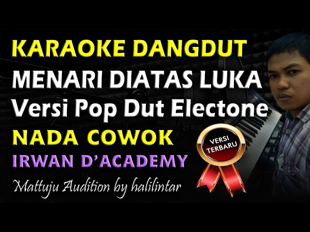 Karaoke Dangdut Menari Diatas Luka || Versi Irwan || Nada Cowok class=