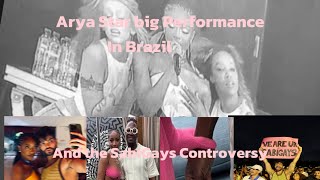 Arya Star Big Performance in Brazil and the Controversy of the SabiGays