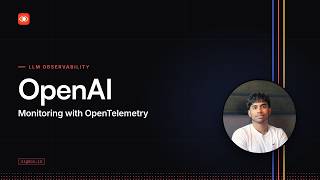 OpenAI Monitoring and Observability with OpenTelemetry