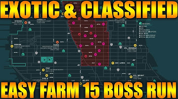 THE DIVISION 1.7 -  CLASSIFIED AND EXOTIC GEAR FARMING | ALL OPEN WORLD 15 BOSS LOCATIONS