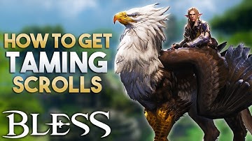 Bless Online | How To Get Taming Scrolls Mini Guide