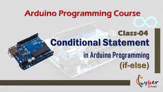 C-4: Conditional Statement in Arduino Programming | Simulation | Arduino Programming Course by CS
