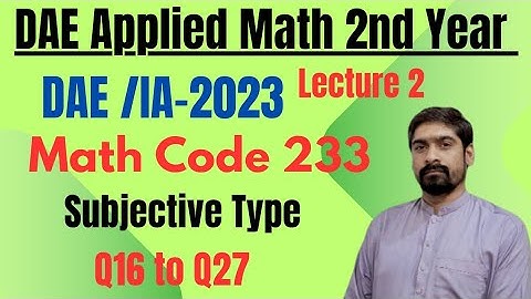 DAE/IA-2023 | Applied Math-233 | Short Questions Explained | Subjective Paper DAE 2023