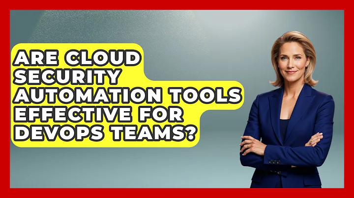 Are Cloud Security Automation Tools Effective for DevOps Teams? | Cloud Stack Studio News