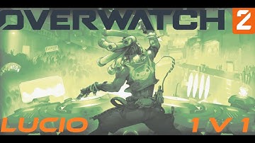 Overwatch 2 Lucio 1v1, Custom Match