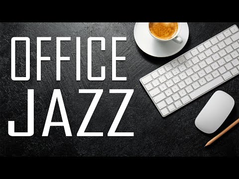 OFFICE JAZZ Relaxing Concentrate JAZZ Piano For Work From The Office Or Home OFFICE JAZZ Relaxing Concentrate JAZZ Piano For Work From The Office Or Home