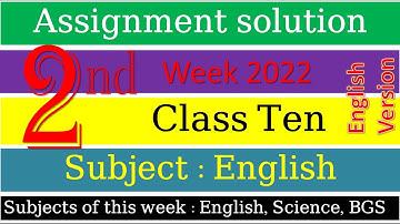 Class 10 English 2nd week 2022 Assignment Solution