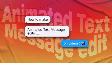 How to make animated text message edits on videos 💬 ✦ (ios + android)