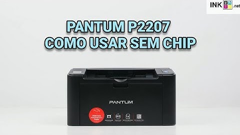 COMO UTILIZAR IMPRESSORA PANTUM P2207 SEM CHIP | FIRMWARE RESET