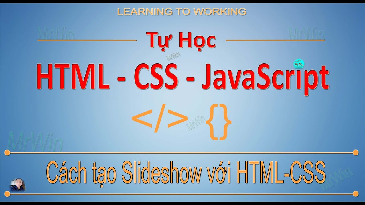 code สไลด์ ภาพ html  2022 New  Hướng dẫn tự tạo slideshow đẹp lung linh trong 8 phút | HTML-CSS-JavaScrtip