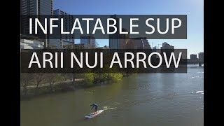 CHOOSE THE RIGHT INFLATABLE STAND UP PADDLE BOARD (SUP) , 12'6 Arii Nui Arrow screenshot 2