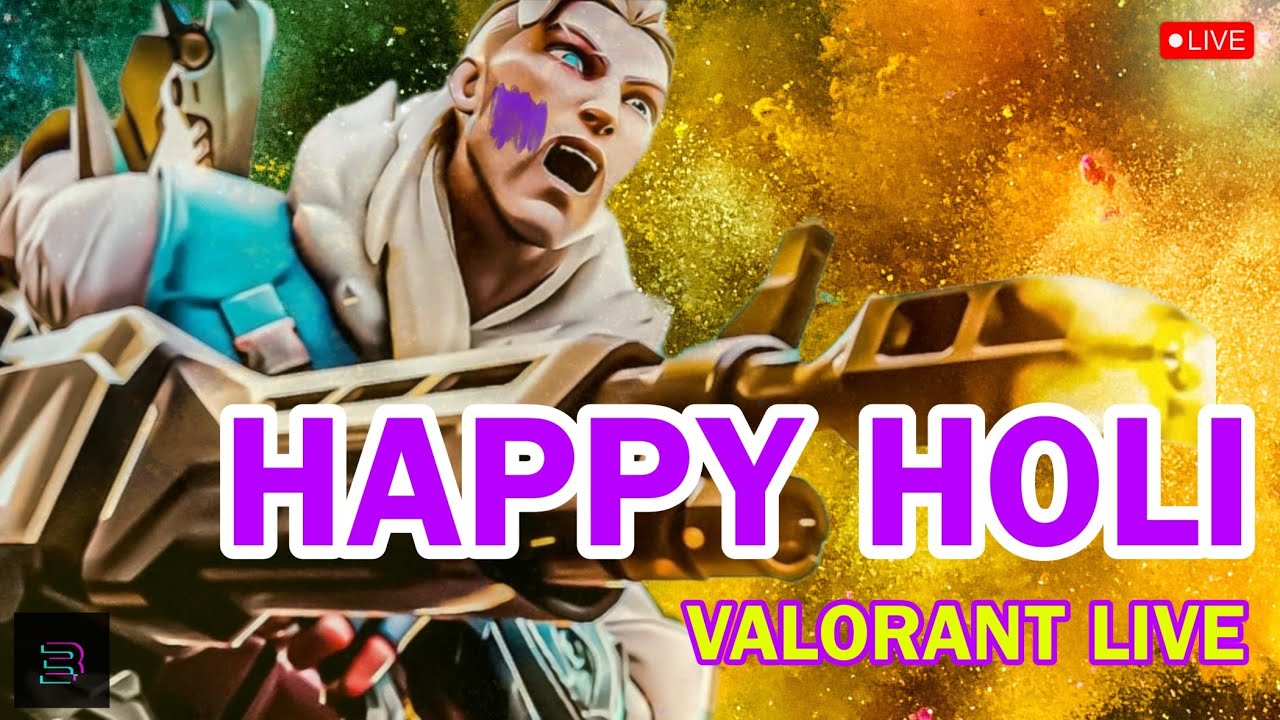 CLOVE Valorant Live Stream | Happy Holi ️ | Stream13 | Threee | #Live # ...