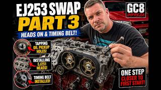 Tapping Oil Pickup Threads, Installing Heads & Timing Belt | EJ253 Swap Part 3