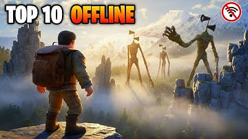 Top 10 OFFLINE GAMES 2025 | BEST OFFLINE GAMES