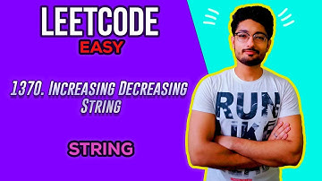 1370. Increasing Decreasing String | LEETCODE EASY