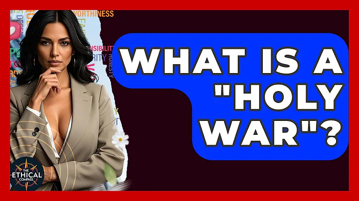 What Is A "holy War"? - The Ethical Compass