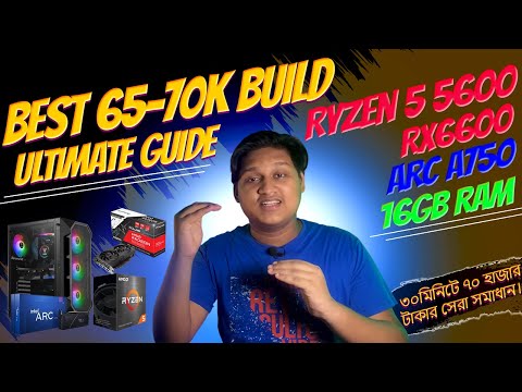 Under 65K Taka Ultimate Gaming+Productivity PC Build Guide | feat. Arc A750 vs RX6600,Ryzen 5 5600.