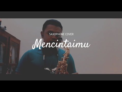 Mencintaimu - Krisdayanti ( Saxophone Cover by Andre Aditiyanto )