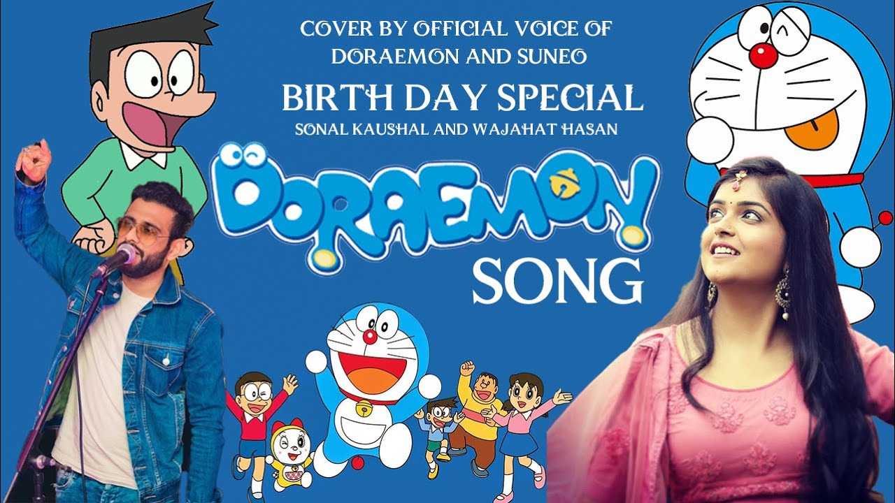 Doraemon Title Track  Sonal Kaushal  Wajahat Hasan  Suneo and Doraemon  Doraemon  Birthday Spl